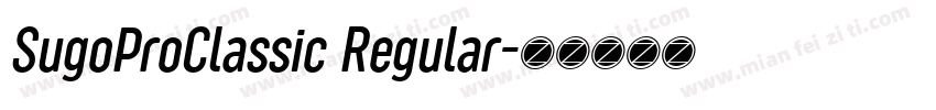 SugoProClassic Regular字体转换